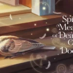 20 Spiritual Meaning of Dead Bird on Doorstep